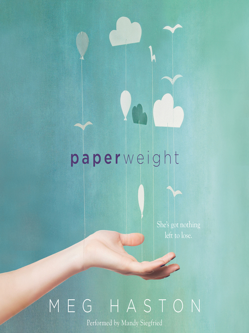 Title details for Paperweight by Meg Haston - Available